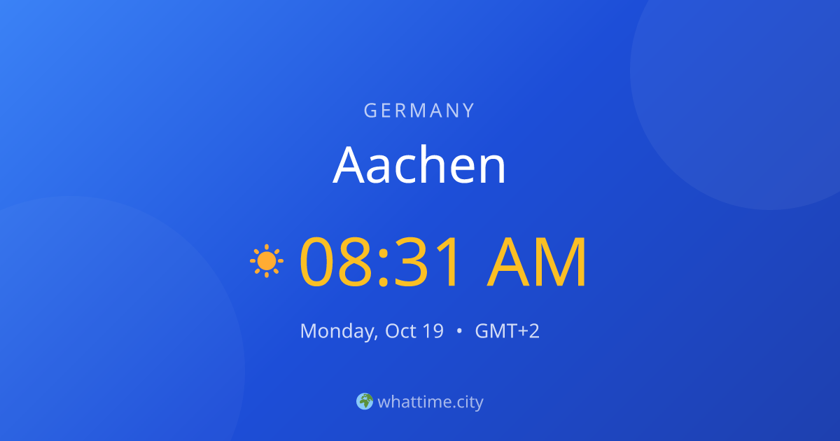 Current Time in Aachen, Germany Now | whattime.city