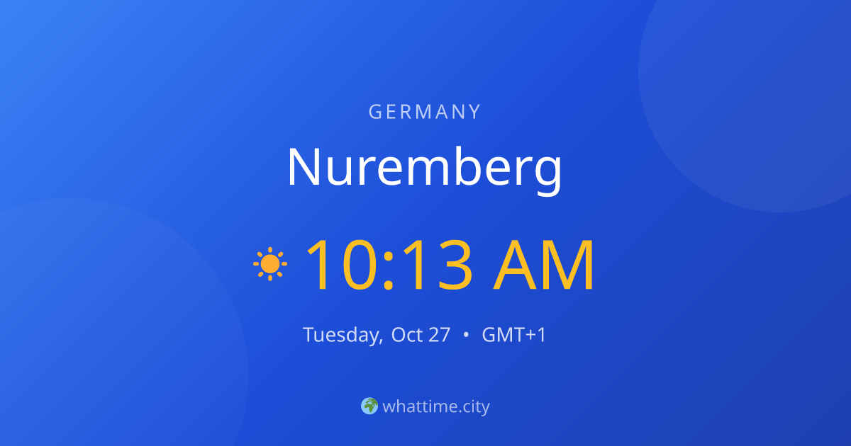 Current Time in Nuremberg, Germany Now | whattime.city