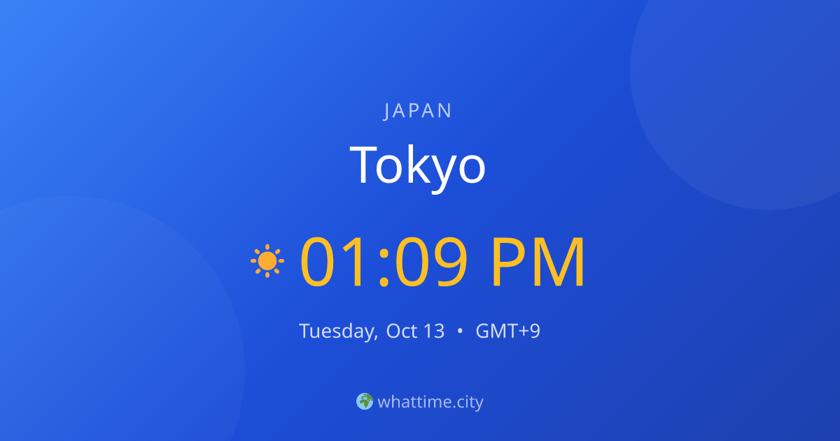 Current Time in Tokyo — JST (UTC+9) | whattime.city